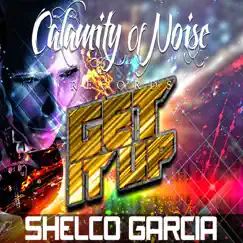 Get it UP - Single by Shelco Garcia album reviews, ratings, credits