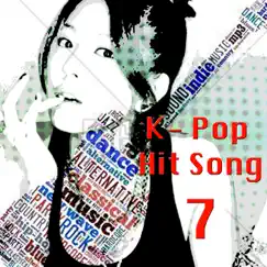 K-Pop Hit Songs, Vol. 7 by Jo Mi Young & June Seung Jin album reviews, ratings, credits
