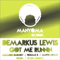 Got Me Runnin by Demarkus Lewis album reviews, ratings, credits