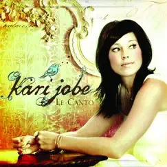 Le Canto by Kari Jobe album reviews, ratings, credits