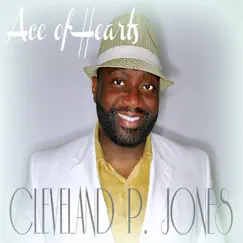 Ace of Hearts by Cleveland P Jones album reviews, ratings, credits