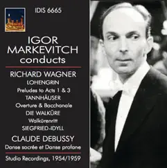Igor Markevitch Conducts Richard Wagner and Claude Debussy by Berlin Philharmonic, Lamoureux Orchestra & Igor Markevitch album reviews, ratings, credits