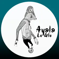 Lo Glo - Single by Ayala album reviews, ratings, credits