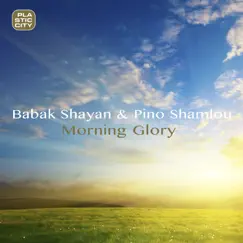 Morning Glory - EP by Babak Shayan album reviews, ratings, credits