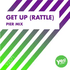 Get Up (Rattle) (Pier Mix) - Single by MC Joe & The Vanillas album reviews, ratings, credits