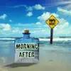 Morning After - Single album lyrics, reviews, download