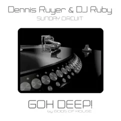 Sunday Circuit - Single by Dennis Ruyer & DJ Ruby album reviews, ratings, credits