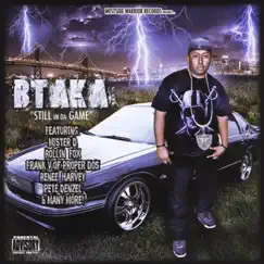 Still in Da Game by Btaka album reviews, ratings, credits