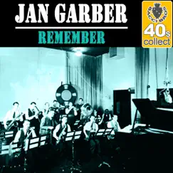 Remember (Remastered) - Single by Jan Garber album reviews, ratings, credits