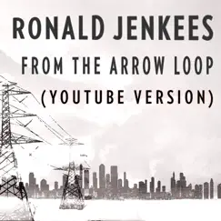 From the Arrow Loop (YouTube Version) - Single by Ronald Jenkees album reviews, ratings, credits