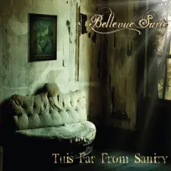 This Far From Sanity by Bellevue Suite album reviews, ratings, credits