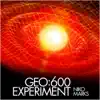 Geo 600 Experiment album lyrics, reviews, download