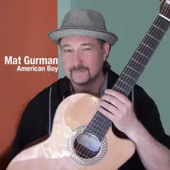 American Boy - Single by Mat Gurman album reviews, ratings, credits