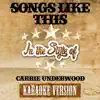 Songs Like This (In the Style of Carrie Underwood) [Karaoke Version] - Single album lyrics, reviews, download