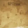Le cirque album lyrics, reviews, download