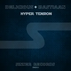 Hyper Tension - Single by Delicious & Bastiaan album reviews, ratings, credits