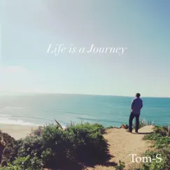 Life is a Journey by Tom-S album reviews, ratings, credits