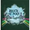 Breath of Peace (Dub Caravan Meets Hornsman Coyote) album lyrics, reviews, download