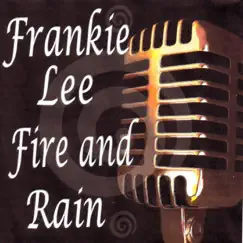 Fire and Rain by Frankie Lee album reviews, ratings, credits
