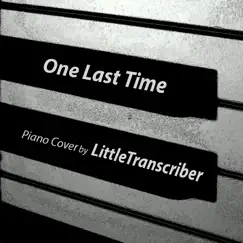 One Last Time - Single by LittleTranscriber album reviews, ratings, credits