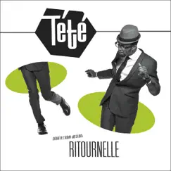 Ritournelle - Single by Tété album reviews, ratings, credits
