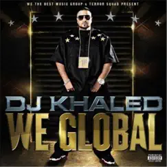 We Global by DJ Khaled album reviews, ratings, credits