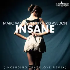 Insane (Remixes) - EP by Marc van Linden & Chris Avedon album reviews, ratings, credits