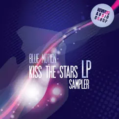 Kiss the Stars - Lp Sampler - EP by Blue Motion, Amplitude & Keosz album reviews, ratings, credits