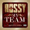 My Team (feat. Kevin Gates) - Single album lyrics, reviews, download