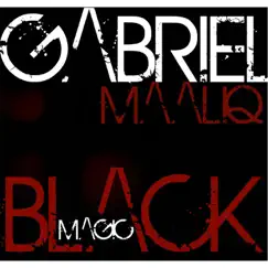 Black Magic - Single by Gabriel Maaliq album reviews, ratings, credits