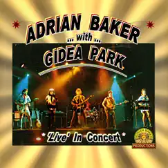 Live in Concert (with Gidea Park) by Adrian Baker album reviews, ratings, credits