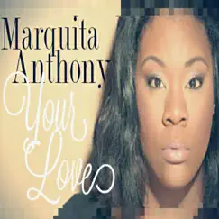 Your Love - Single by Marquita Anthony album reviews, ratings, credits