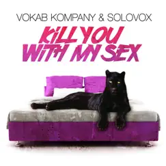 Kill You With My Sex Song Lyrics