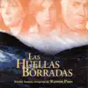 La Huellas Borradas (Original Motion Picture Soundtrack) album lyrics, reviews, download