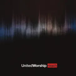 Reach by United Worship album reviews, ratings, credits