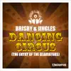 Dancing Circus (The Entry of the Gladiators) [Remixes] - Single album lyrics, reviews, download