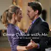 Come Dance With Me - Single album lyrics, reviews, download