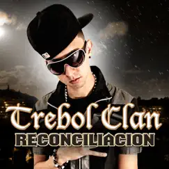 Reconciliación - Single by Trebol Clan album reviews, ratings, credits