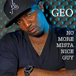 No More Mista Nice Guy - EP by G.E.O album reviews, ratings, credits