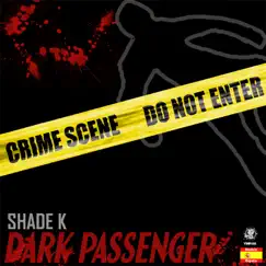 Dark Passenger - Single by Shade K album reviews, ratings, credits