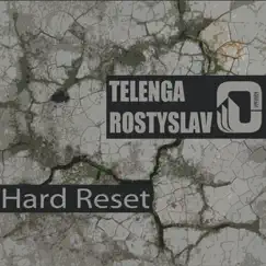 Hard Reset - Single by Telenga Rostyslav album reviews, ratings, credits