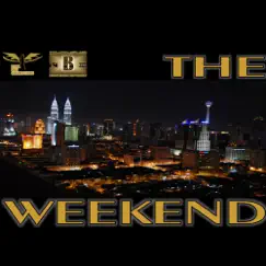 TheWeekend (feat. LH) - Single by Boss Entertainment Group-Detroit album reviews, ratings, credits