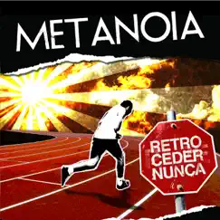 Retroceder Nunca by Metanoia album reviews, ratings, credits