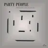 Party People album lyrics, reviews, download