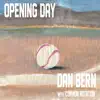 Opening Day - Single album lyrics, reviews, download