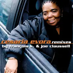 Cesaria Evora Remixes By François K. & Joe Claussell by Cesária Evora album reviews, ratings, credits