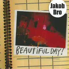 Beautiful Day by Jakob Bro album reviews, ratings, credits