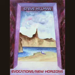 Evocations / New Horizons by Steve Hillman album reviews, ratings, credits