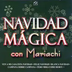 Navidad Mágica Con Mariachi by Mariachi Arriba Juárez album reviews, ratings, credits