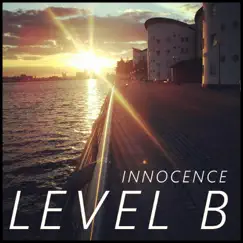 Innocence - Single by Level B album reviews, ratings, credits